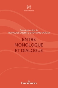 Françoise Dubor et Stéphanie Smadja - Entre monologue et dialogue.