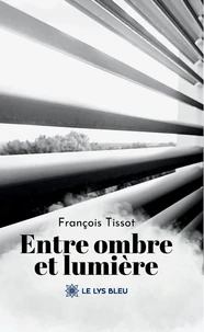 Entre ombre et lumière