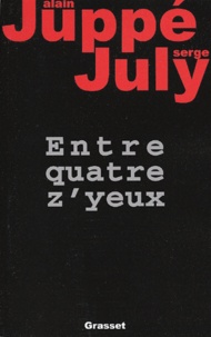 Serge July et Alain Juppé - Entre quatre z'yeux.