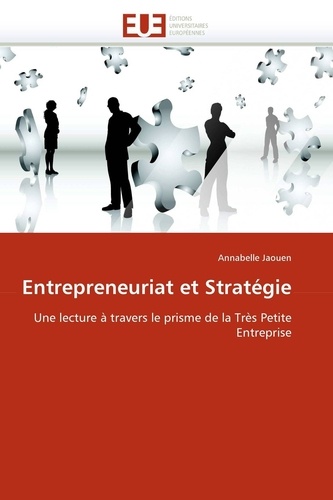 Entrepreneuriat et stratégie. Une lecture à travers le prisme de la très petite entreprise