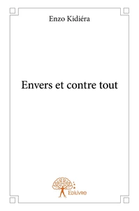 Envers et contre tout