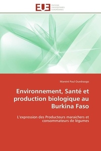  Ouedraogo-m - Environnement, santé et production biologique au burkina faso.