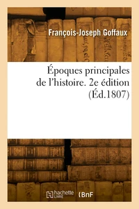 Époques principales de l'histoire. 2e édition