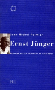 ERNST JUNGER. Rêveries sur un chasseur de cicindèles