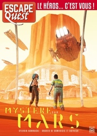 Sylvain Nawrocki et Andrea de Dominicis - Escape Quest N° 9, octobre-décembre 2020 : Mystère sur Mars.
