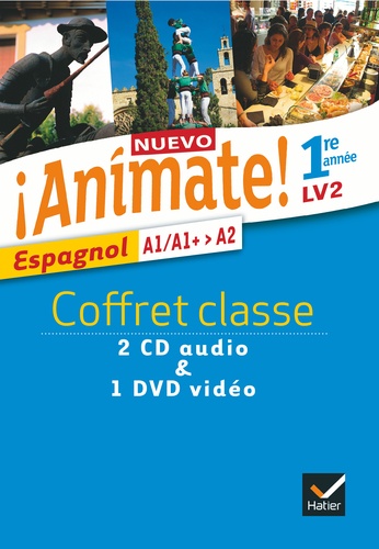 Stéphanie Bourdin Gaillardin et Isaure Dutheil Menestret - Espagnol 1re année LV2 A1/A1+>A2 Nuevo Animate!. 1 DVD + 2 CD audio