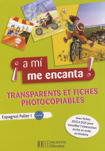 Odile Cleren Montaufray - Espagnol Palier 1 a mi me encanta! - Transparents et fiches photocopiables.