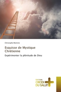  Blomme-c - Esquisse de mystique chrétienne.