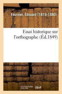 Essai historique sur l'orthographe
