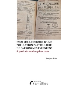 Jacques Stair - Essai sur l'histoire d'une population de patronymes pyrénéens.