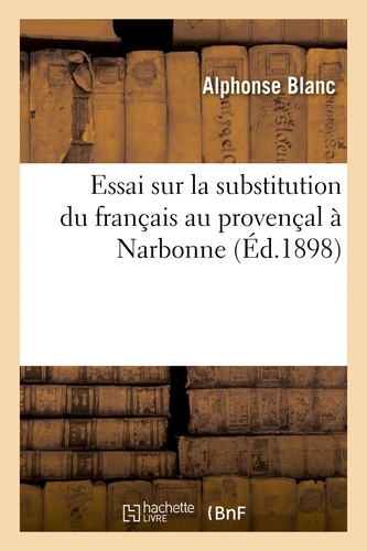 Essai sur la substitution du français au provençal à Narbonne