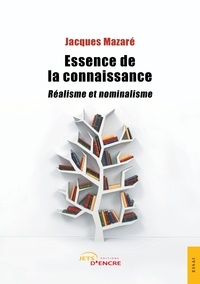 Jacques Mazaré - Essence de la connaissance - Réalisme et nominalisme.