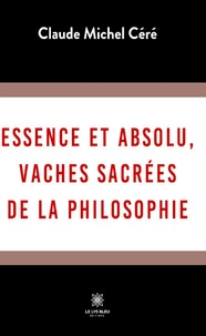 Essence et absolu vaches sacrees de la philosophie