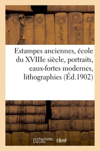 L. Dumont - Estampes anciennes, école du XVIIIe siècle, portraits, eaux-fortes modernes, lithographies, dessins.