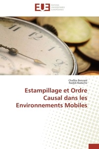 Chafika Benzaid et Nadjib Badache - Estampillage et Ordre Causal dans les Environnements Mobiles.