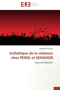 Esthétique de la violence chez PERSE et SENGHOR