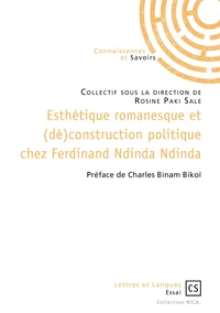 Esthétique romanesque et (dé) construction politique chez Ferdinand Ndinda Ndinda