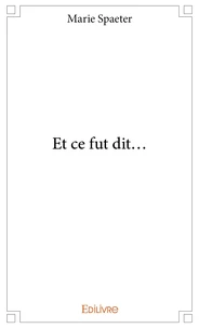 Et ce fut dit...