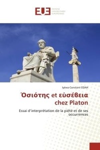 Iyéwa constant Odah - et          chez Platon - Essai d'interprétation de la piété et de ses occurrences.