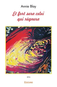 Et fort sera celui qui régnera