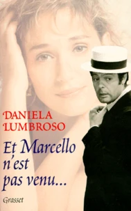 Et Marcello n'est pas venu