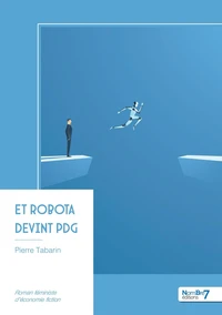 Et Robota devint PDG