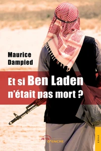 Et si Ben Laden n'était pas mort ?