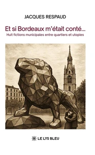 Et si Bordeaux m'était conté...