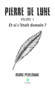 Et si c'était demain ?