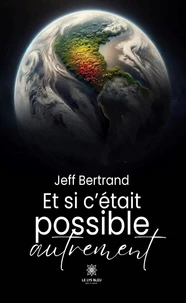 Et si c'était possible autrement