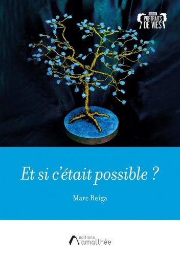 Marc Reiga - Et si c'était possible ?.