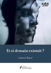 Et si demain existait ?