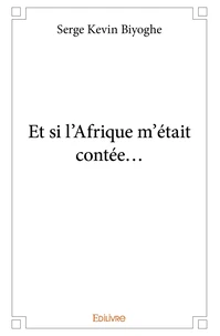 Et si l'Afrique m'était contée...