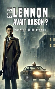 Et si Lennon avait raison ?