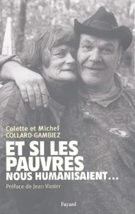 Et si les pauvres nous humanisaient...