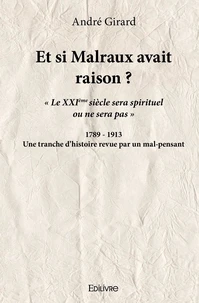 Et si Malraux avait raison ?