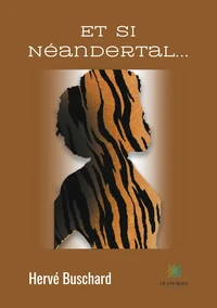 Et si Néandertal...