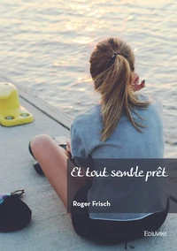 Et tout semble prêt
