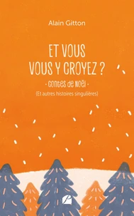 Et vous vous y croyez ?
