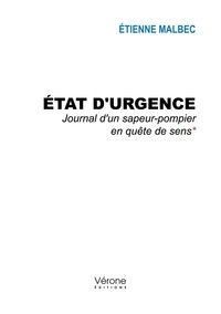 Etienne Malbec - Etat d'urgence - Journal d'un sapeur-pompier en quête de sens.