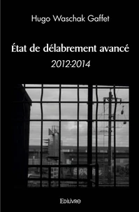 Etat de délabrement avancé