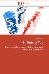 Julie Salaber - Ethique et Toc - Promesses et Performances de l'Investissement Socialement Responsable.