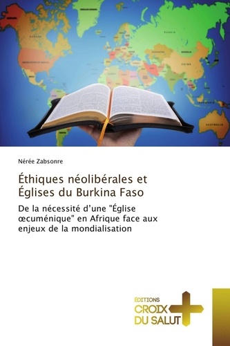 Nérée Zabsonré - Éthiques néolibérales et Églises du Burkina Faso.