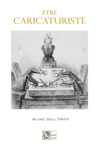 Aline Dell'Orto - Etre caricaturiste.