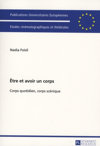 Nadia Foisil - Etre et avoir un corps - Corps quotidien, corps scénique.