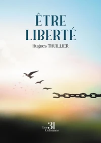 Etre liberté