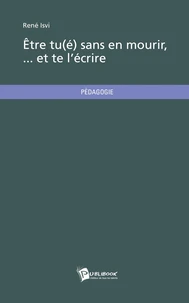 Etre tu(é) sans en mourir...et te l'écrire