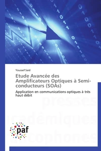 Etude avancée des amplificateurs optiques à semi-conducteurs (soas)