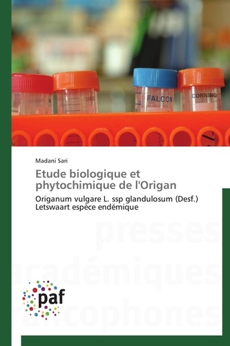  Sari-m - Etude biologique et phytochimique de l'origan.