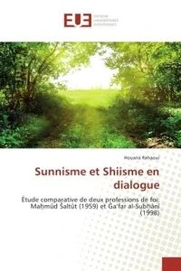 Étude comparative de deux professions de foi: Ma mûd Saltût (1959) et  a'far al-Sub ânî (1998)